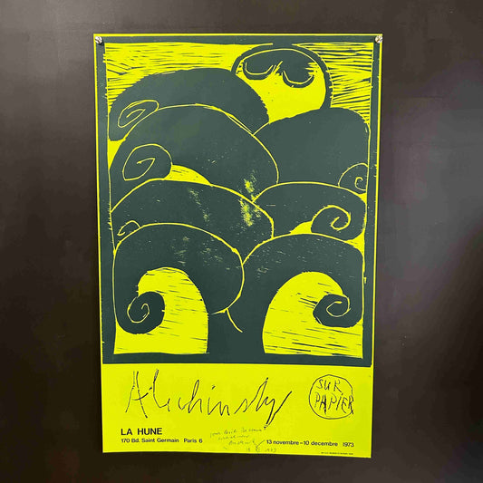 AFFICHE ORIGINALE EXPOSITION ALECHINSKY GALERIE LA HUNE PARIS en 1973 - Signée par l'artiste